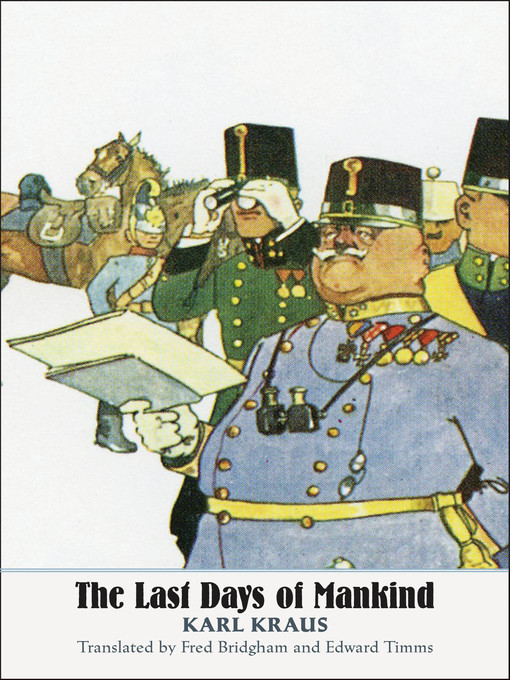 Title details for The Last Days of Mankind by Karl Kraus - Available